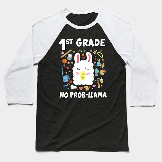 1st Grade No Prob-Llama Teacher Student First Day Of School Baseball T-Shirt by folidelarts